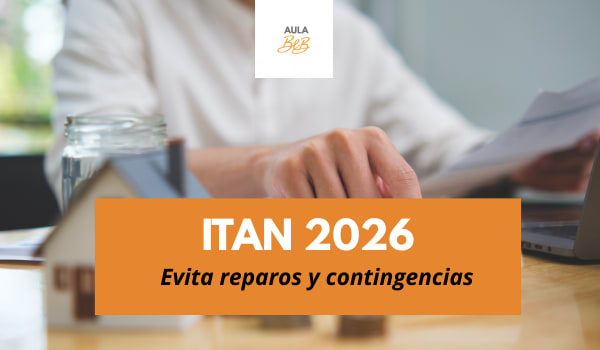 Imagen representativa del curso ITAN 2026: evita reparos y contingencias