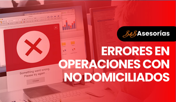 Imagen representativa del curso Errores en Operaciones con No Domiciliados