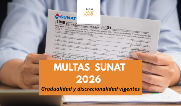 Imagen representativa del curso Multas SUNAT 2026: Gradualidad y discrecionalidad vigentes