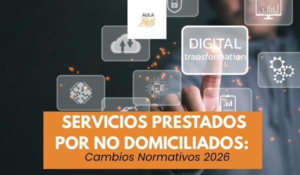 Imagen representativa del curso Servicios Prestados por No Domiciliados: Cambios Normativos 2026