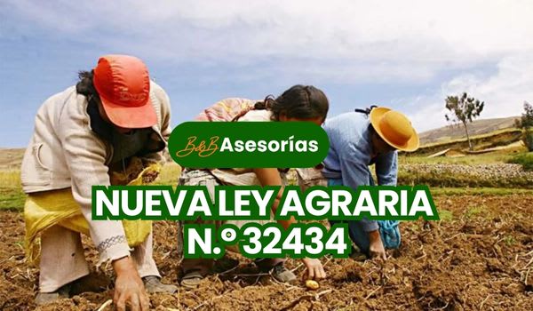 Imagen representativa del curso Nueva Ley Agraria N.° 32434