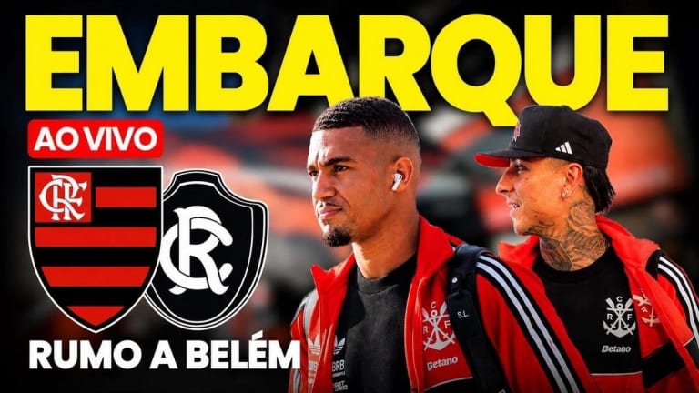 Acompanhe ao vivo o embarque do Flamengo para o duelo contra o Remo