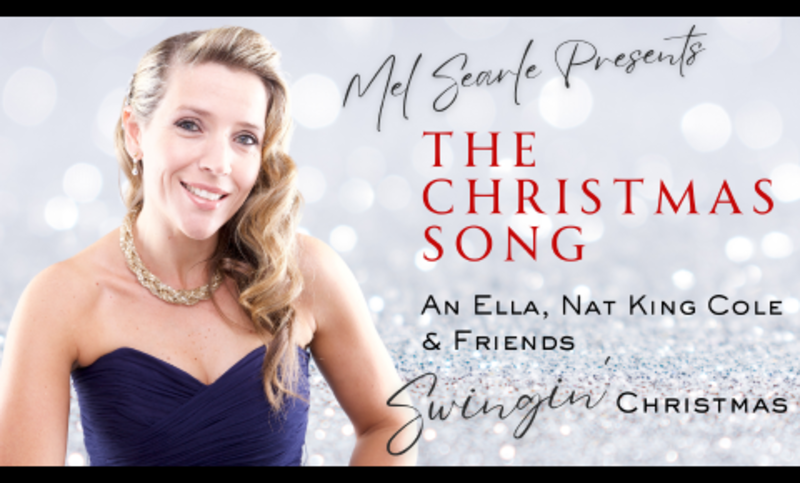 Mel Searle Presents: 'The Christmas Song' - An Ella, Nat King Cole & Friends Swingin' Christmas Picture