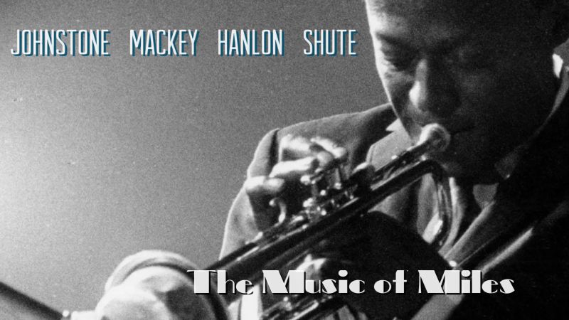 Chris Johnstone quartet presents the Music of Miles Davis Picture