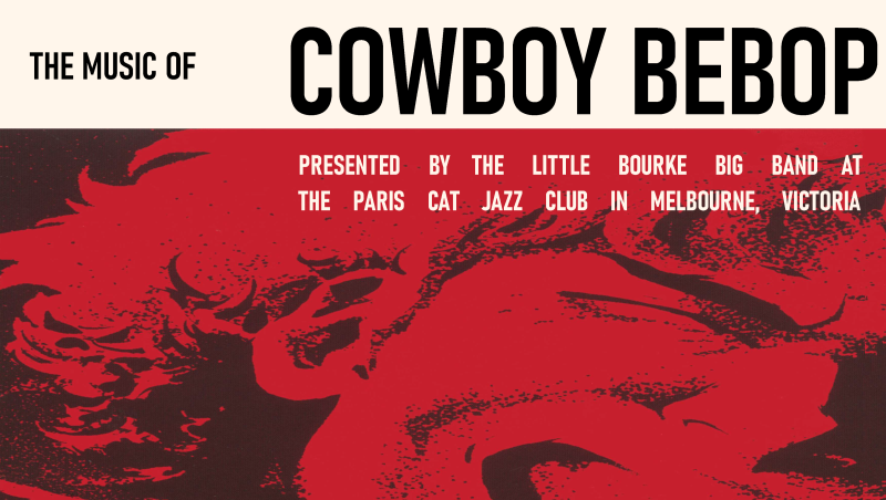 The Little Bourke Big Band Presents: 'The Music of Cowboy Bebop' Picture