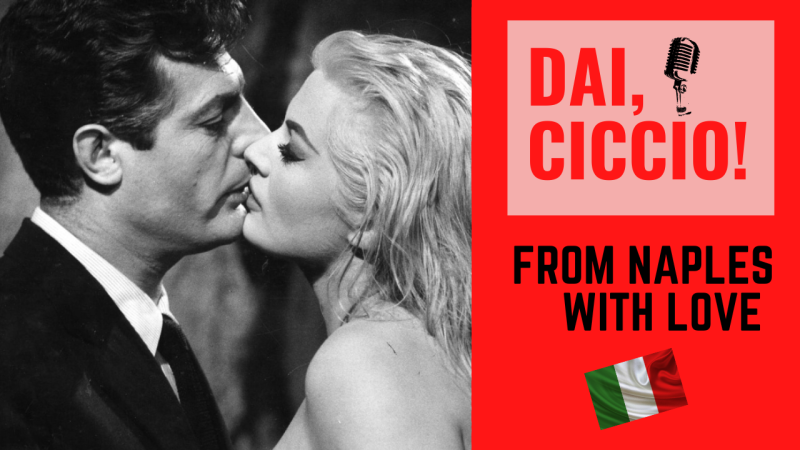 DAI, CICCIO! presents From Naples with Love Picture