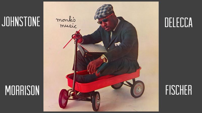 Monk’s Music - Johnston/Delecca/Morrison/Fischer Picture