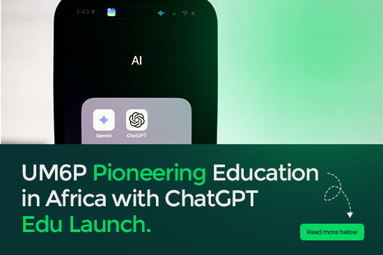 UM6P Pioneering Education in Africa with ChatGPT Edu Launch