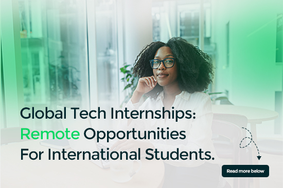 Global Tech Internships: Remote Opportunities for International Students