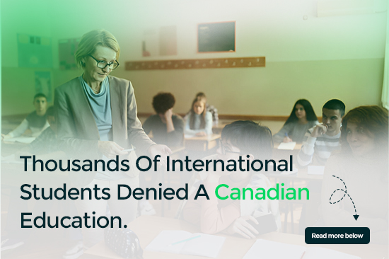 Thousands Of International Students Denied A Canadian Education