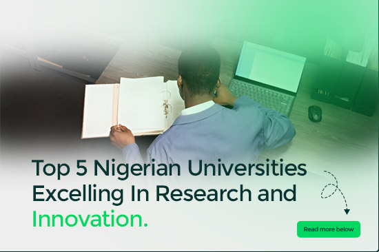 Top 5 Nigerian Universities Excelling in Research and Innovation