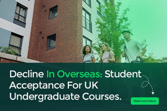  Decline in Overseas Student Acceptances for UK Undergraduate Courses