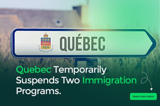 Quebec Temporarily Suspends Two Immigration Programs