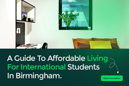 A Guide To Affordable Living For International Students In Birmingham