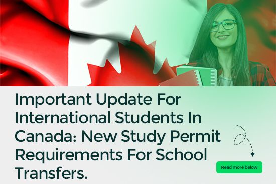 Important Update for International Students in Canada: New Study Permit Requirements for School Transfers