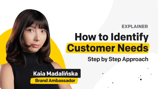 Identifying Customer Needs: A Step-by-step Approach