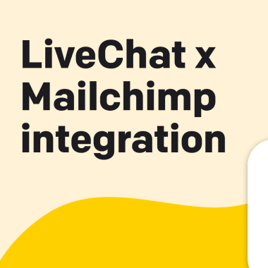 Mailchimp & LiveChat Integration: From Chat to Email