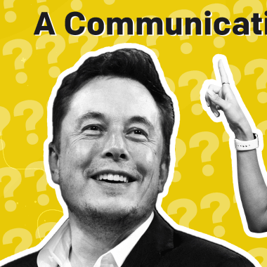 Is Elon Musk a Communication Genius?
