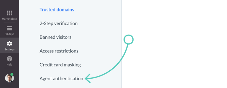 Go to the Agent authentication in LiveChat's Security settings Go to the Agent authentication in LiveChat's Security settings