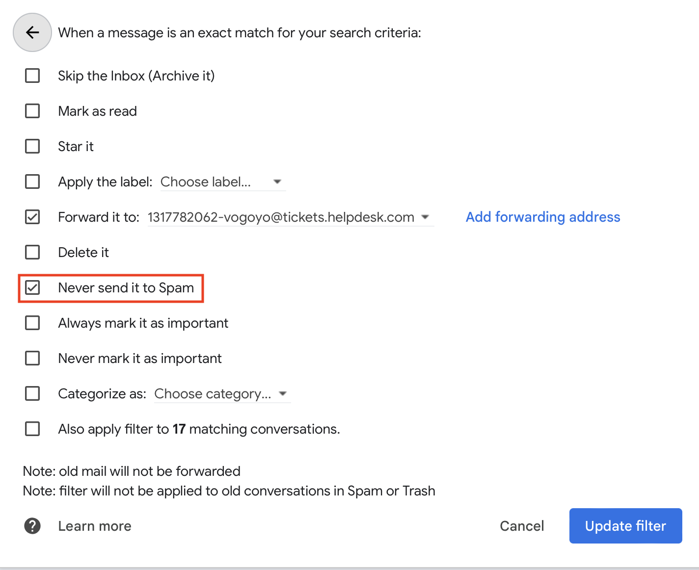 “Never send to spam” option in Gmail.