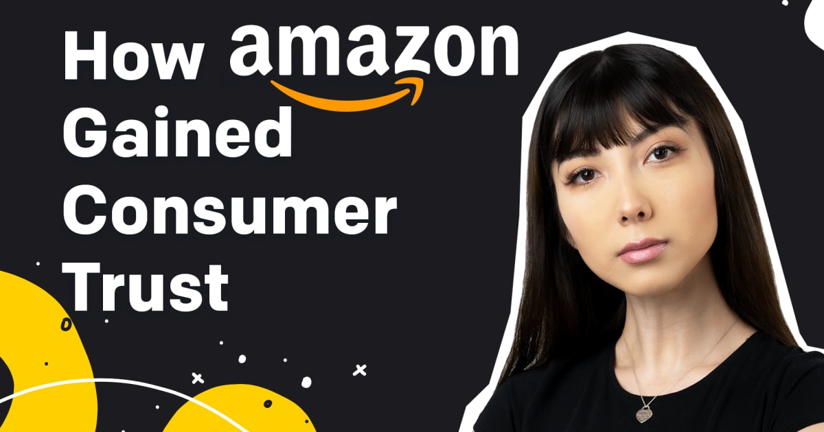 How Amazon Gained Consumer Trust