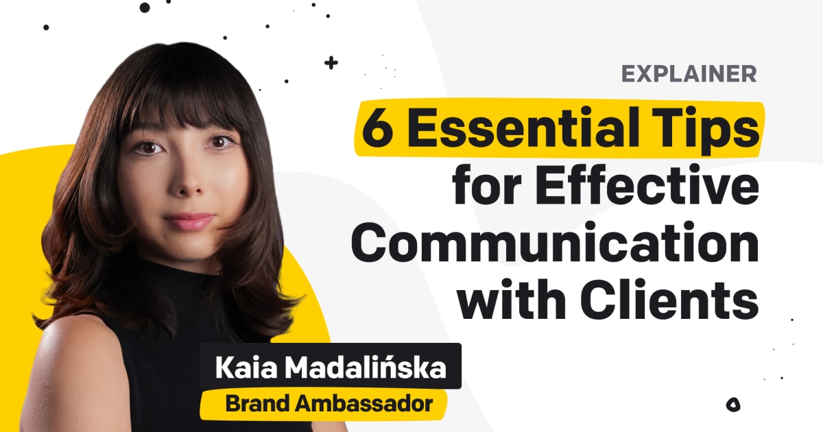 How To Communicate Effectively With Your Customers?