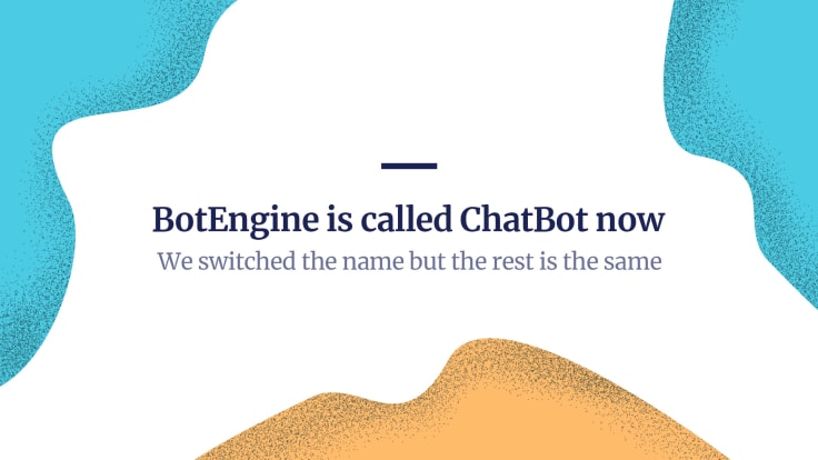 Bot engine redesign into ChatBot