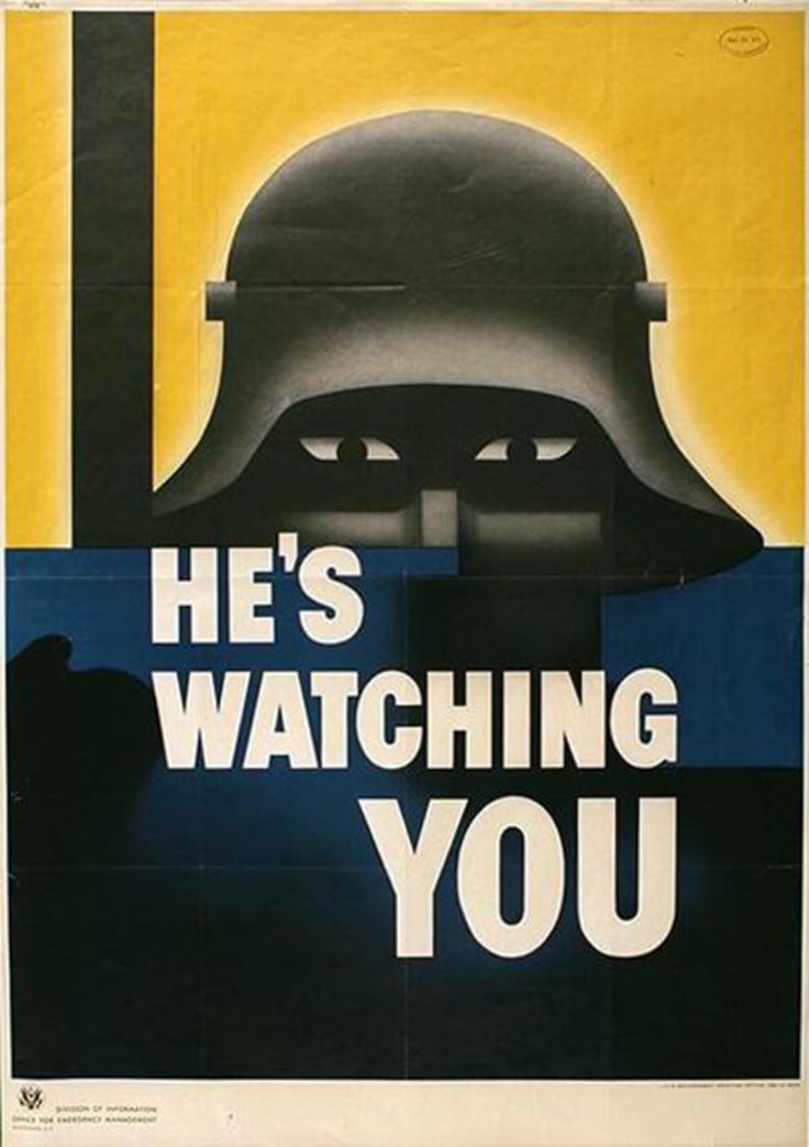 He's Watching You WW2 Call to Action Poster