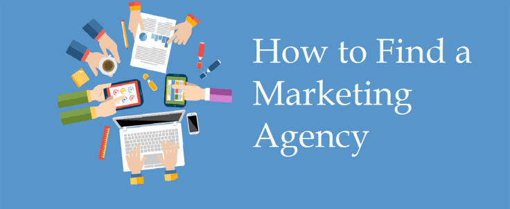 How to find a marketing agency