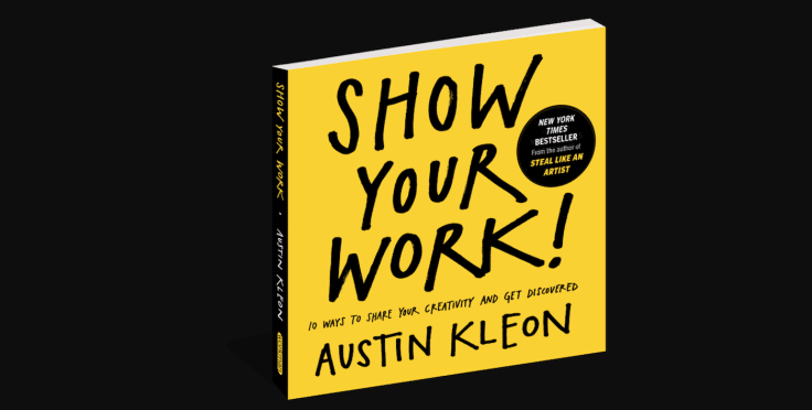 show your work austin kleon book picture