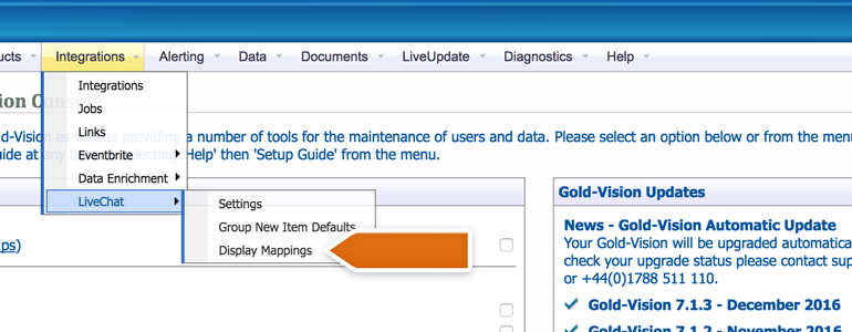 Go to LiveChat Field Mappings available under Integrations in Gold-Vision Administration Console