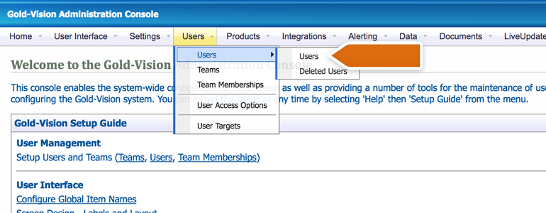 Go to Users section available under Users menu in Gold-Vision Administration Console