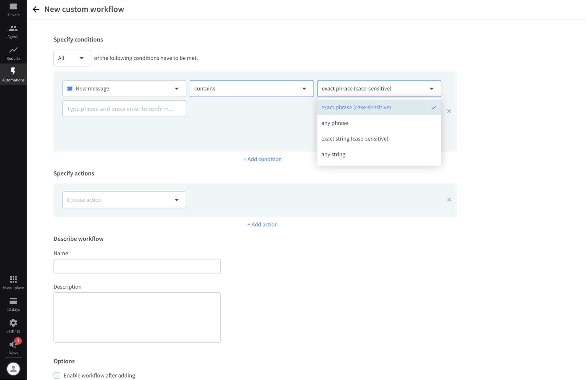 A condition in automated workflows related to a phrase and a string. 