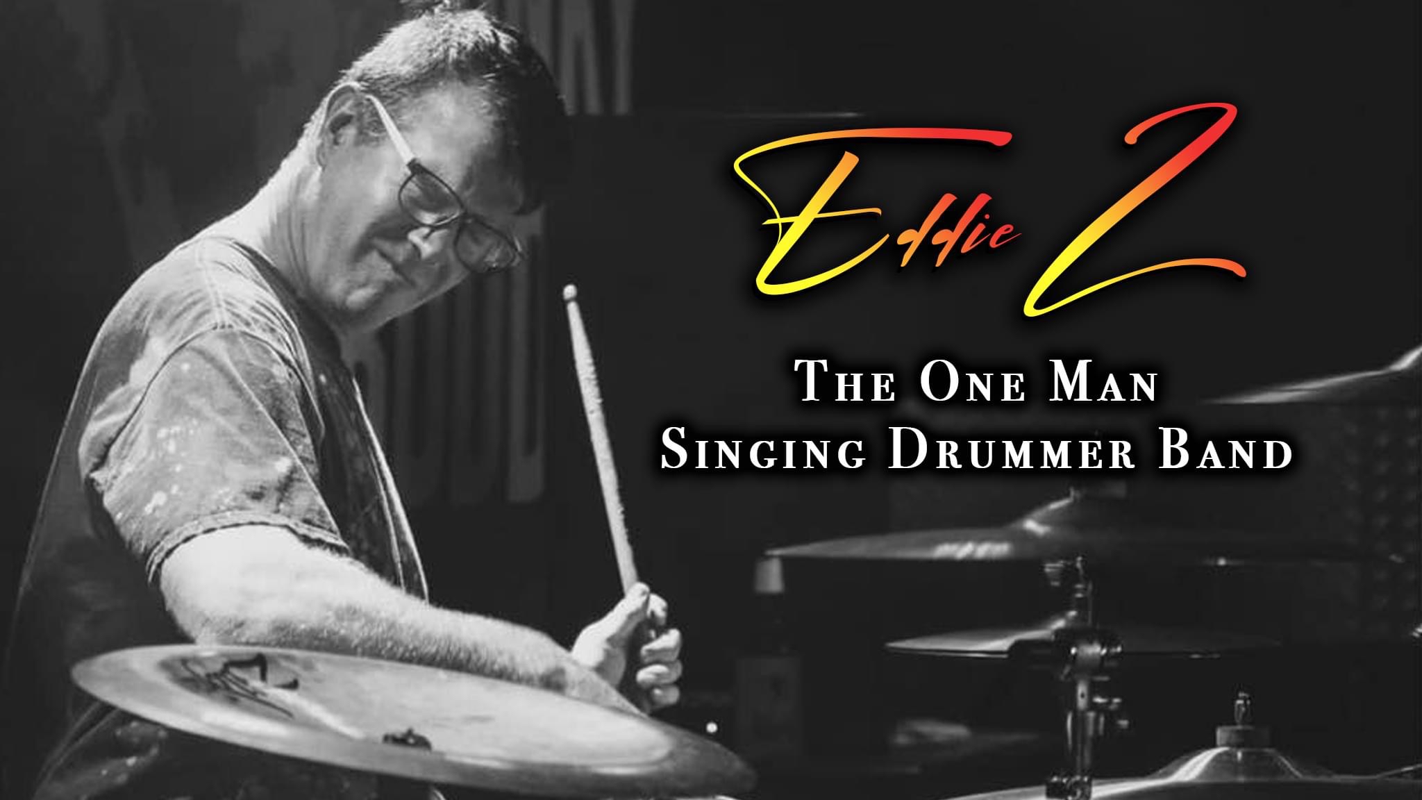Eddie Z - The One Man Singing Drummer Band photo 3 of 4