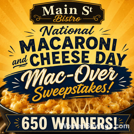 Main St Bistro Mac and Cheese Day Sweepstakes (650 Prizes!)