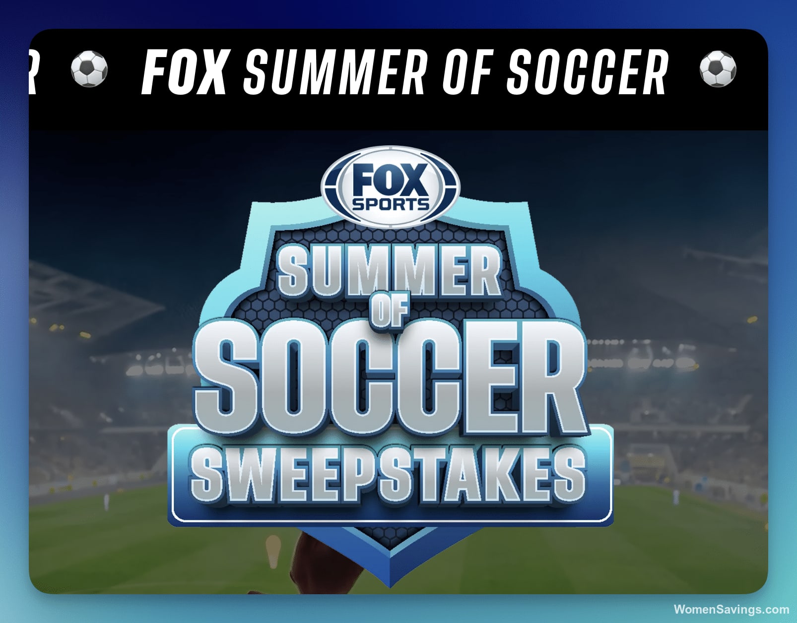 FOX Sports Summer of Soccer Sweepstakes - 6 Winners