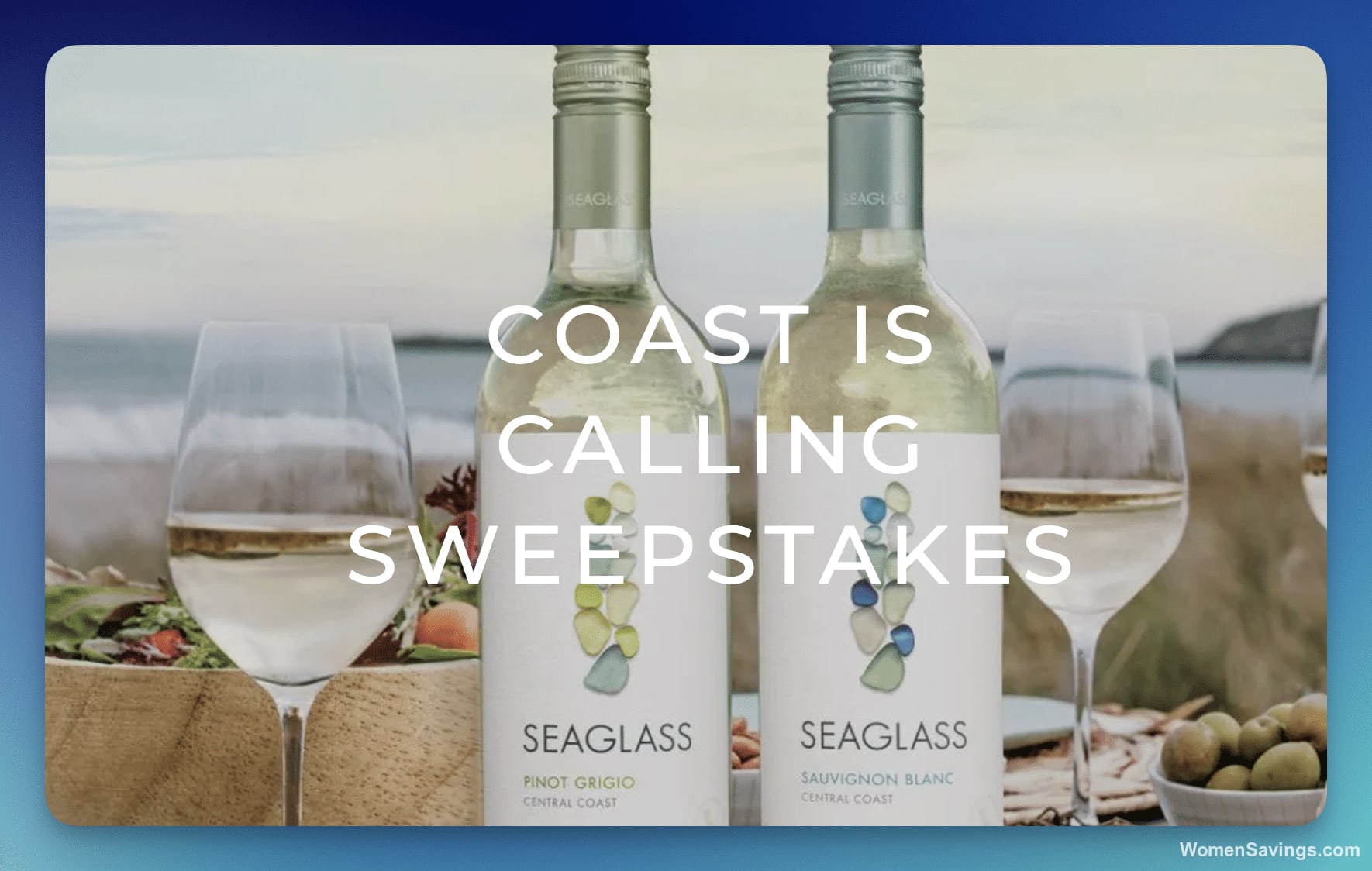 Seaglass Wine Coast Is Calling Sweepstakes - $5,000 Coastal Getaway