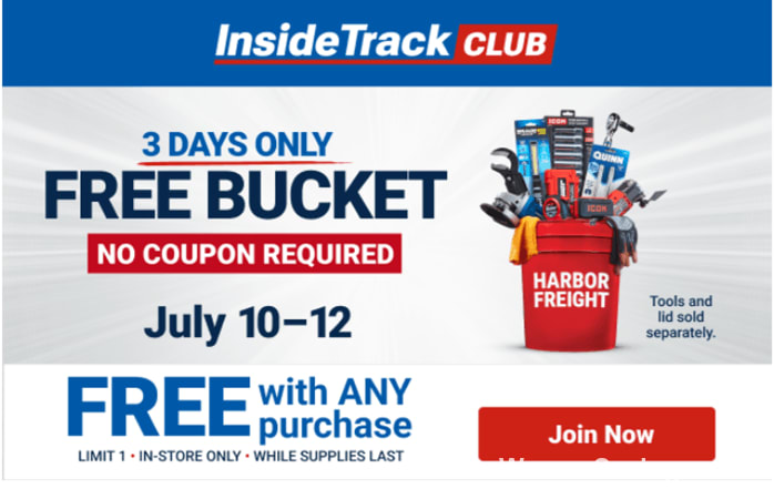 FREE Bucket at Harbor Freight July 10-12 with Any Purchase