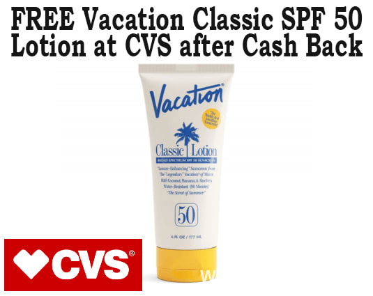 FREE Vacation Classic SPF 50 Lotion at CVS After Cash Back
