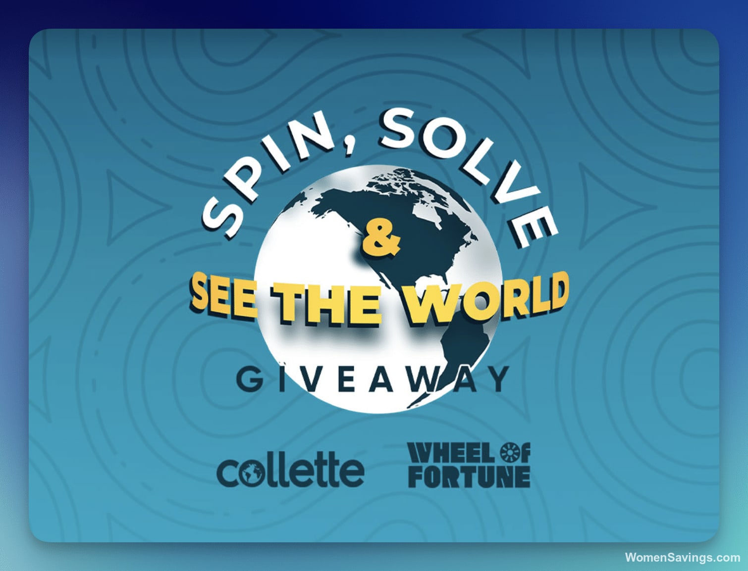 Wheel Of Fortune Spin, Solve & See The World Sweepstakes
