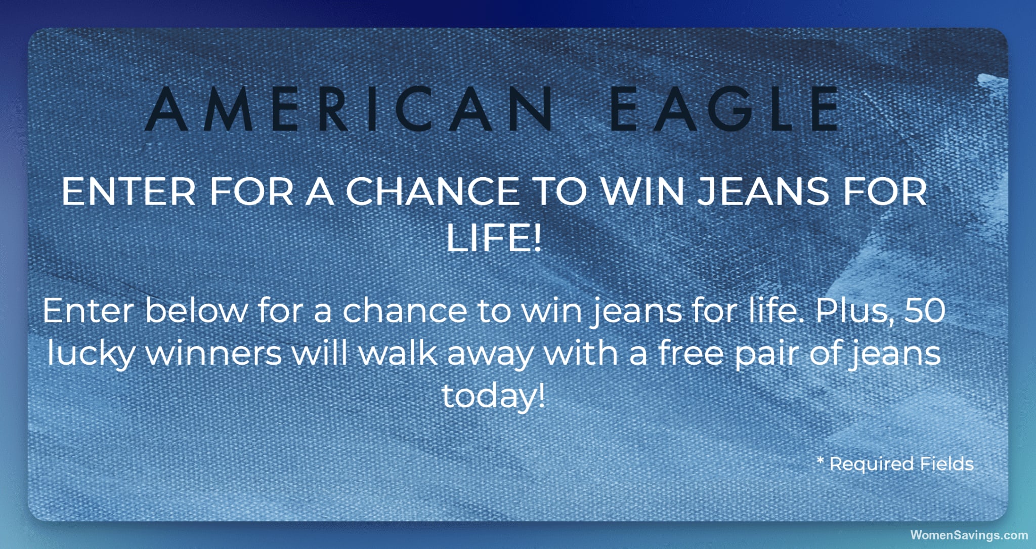 American Eagle Jeans for Life Instant Win Game: 401 Winners!