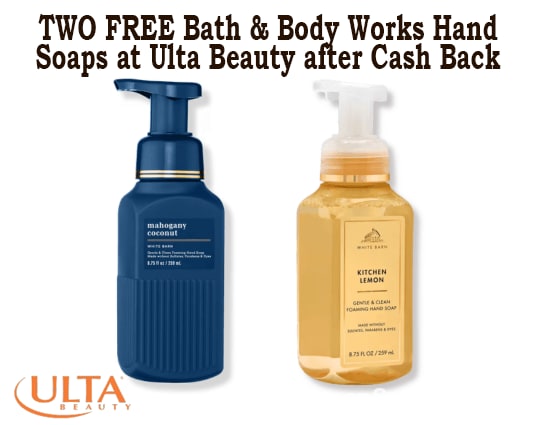 TWO FREE Bath & Body Works Hand Soaps at Ulta Beauty