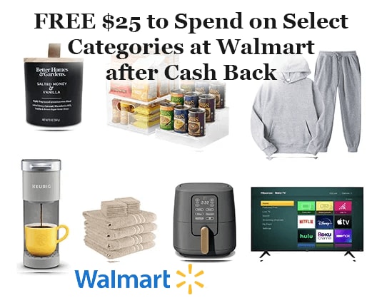 FREE $25 Cash Back to Spend at Walmart on Select Items