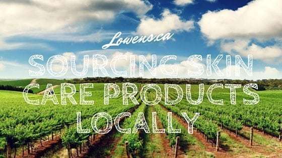 The Importance Of Sourcing Skin Care Products Locally
