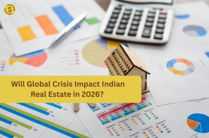 Will Global Crisis Impact Indian Real Estate in 2026?