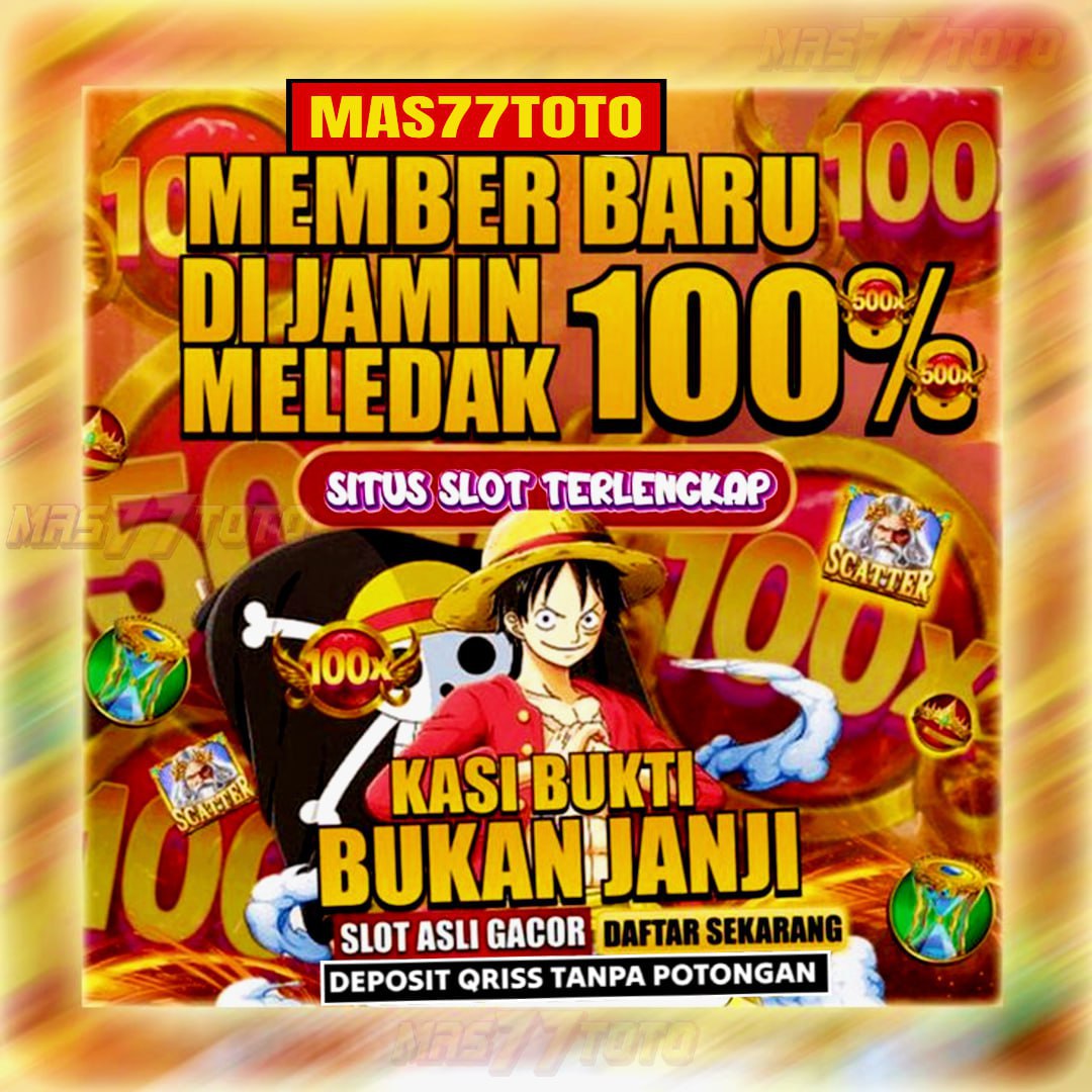 MAS77TOTO ~ TOGEL ONLINE | BET TOGEL 100 PERAK | SLOT 200 | SLOT GACOR