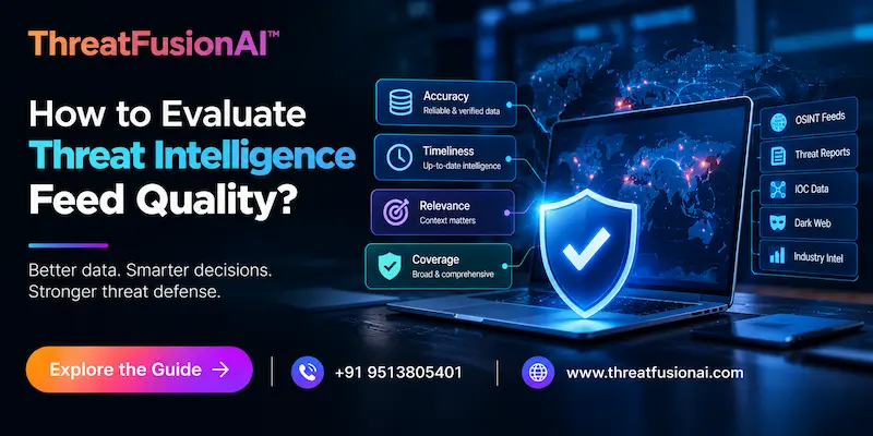 How to Evaluate Threat Intelligence Feed Quality?