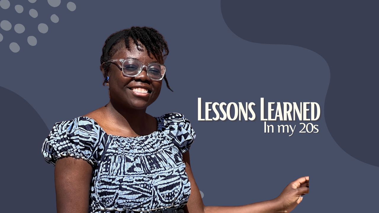 Lessons Learned In My 20s