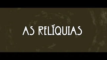 Capa do Vídeo - Titulo as reliquias