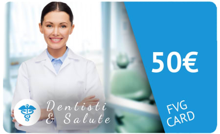 Coupon FVG Card Dentisti & Salute
